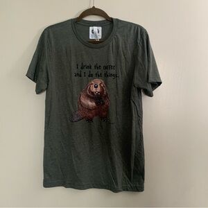NWT I drink the coffee and I do the things Green Coffee Quote T-Shirt M